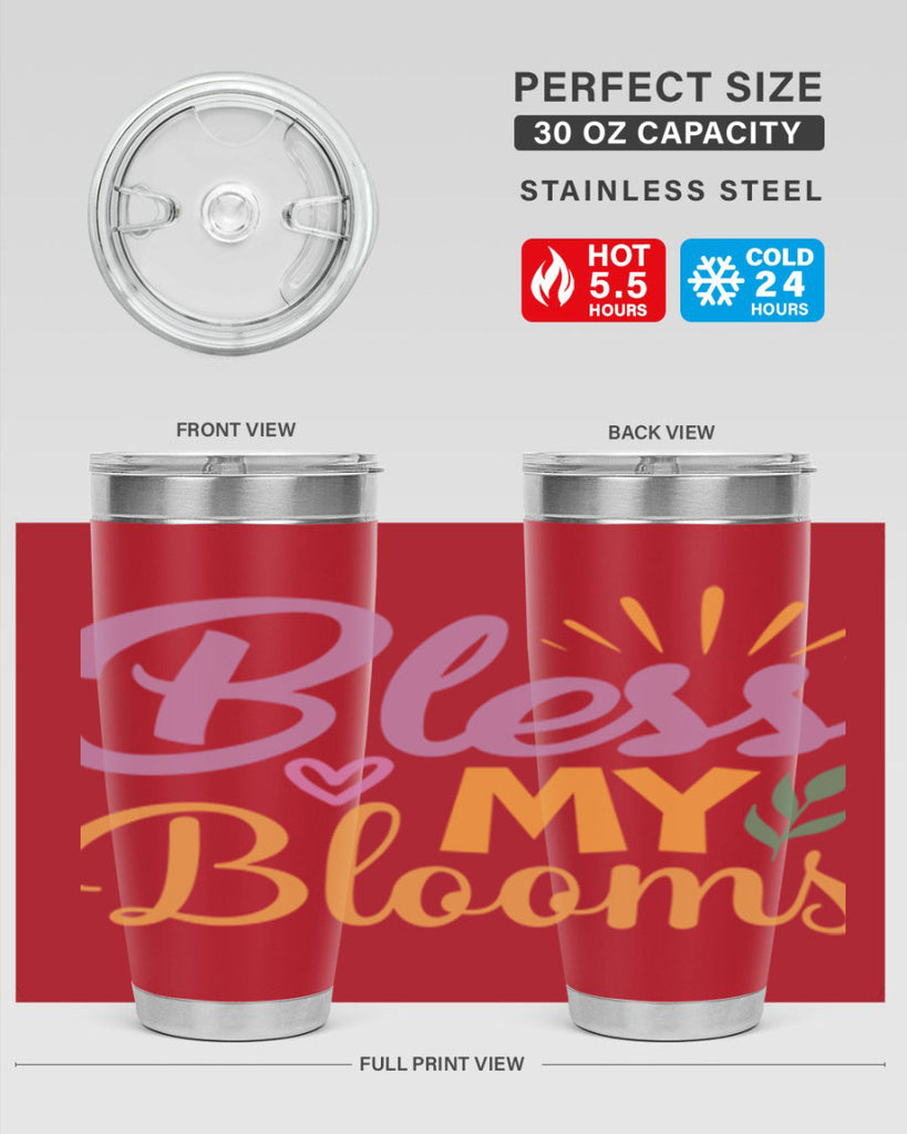 Bless My Blooms  65#- spring- Tumbler