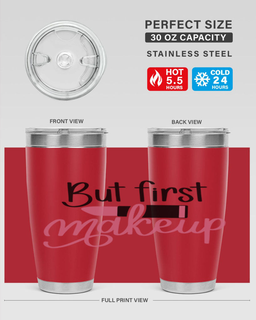 But First Makeup Style 117#- make up- Tumbler