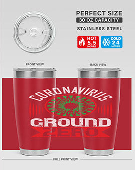 Corona Virus Ground Zero Style 5#- corona virus- Tumbler