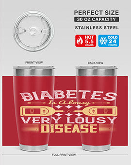 Diabetes is a lousy Very lousy disease Style 1#- diabetes- Tumbler