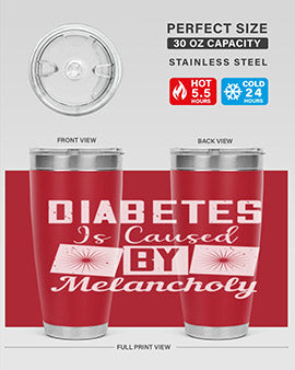 Diabetes is caused by melancholy Style 49#- diabetes- Tumbler