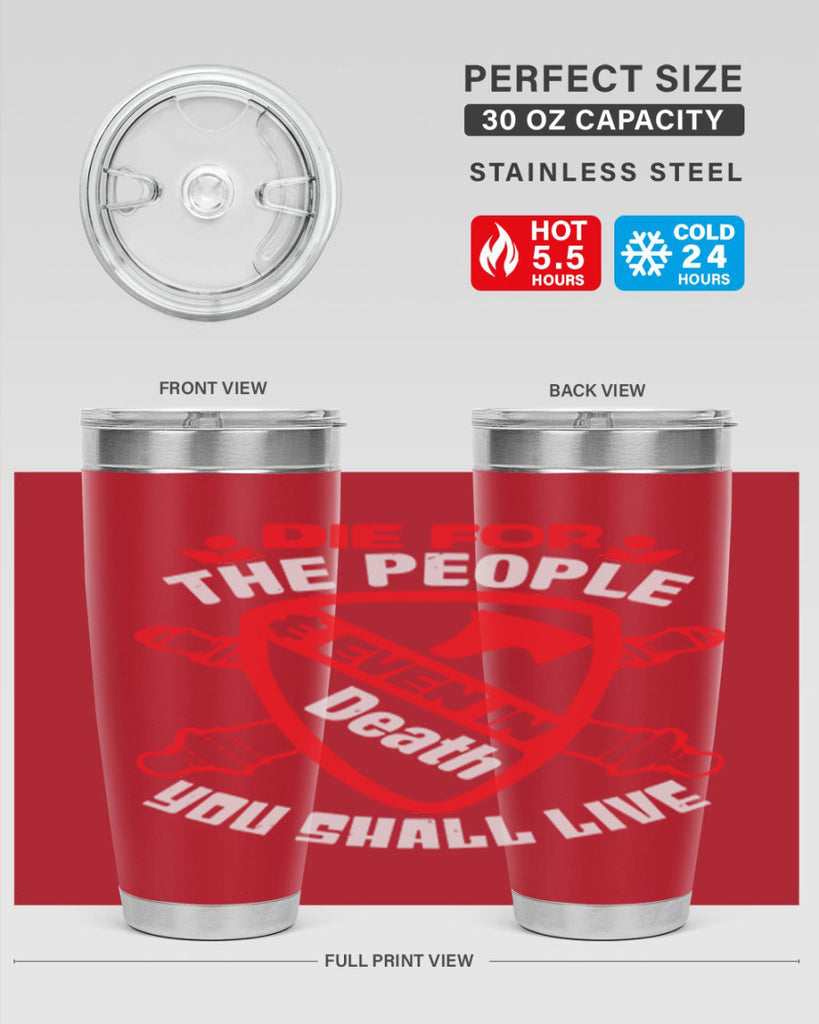 Die for the people and you shall live Style 69#- Fourt Of July- Tumbler