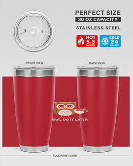 Do It Later funny Cute A TurtleRabbit 4#- owl- Tumblers
