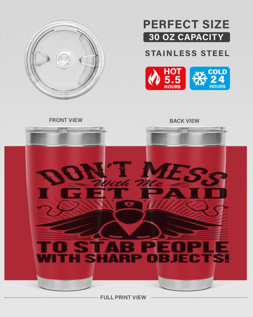 Dont mess Style 227#- nurse- tumbler