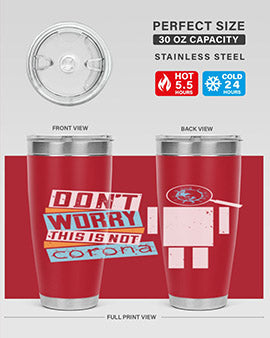Dont worry this is not corona Style 54#- corona virus- Tumbler