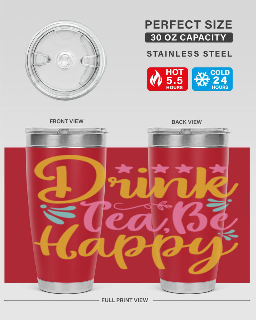 Drink tea be happy Style 67#- summer- Tumbler