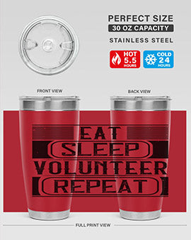 Eat Sleep Volunteer Repeat Style 15#- volunteer- Tumbler