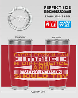Every person can make a difference and every person should try Style 3#- volunteer- Tumbler