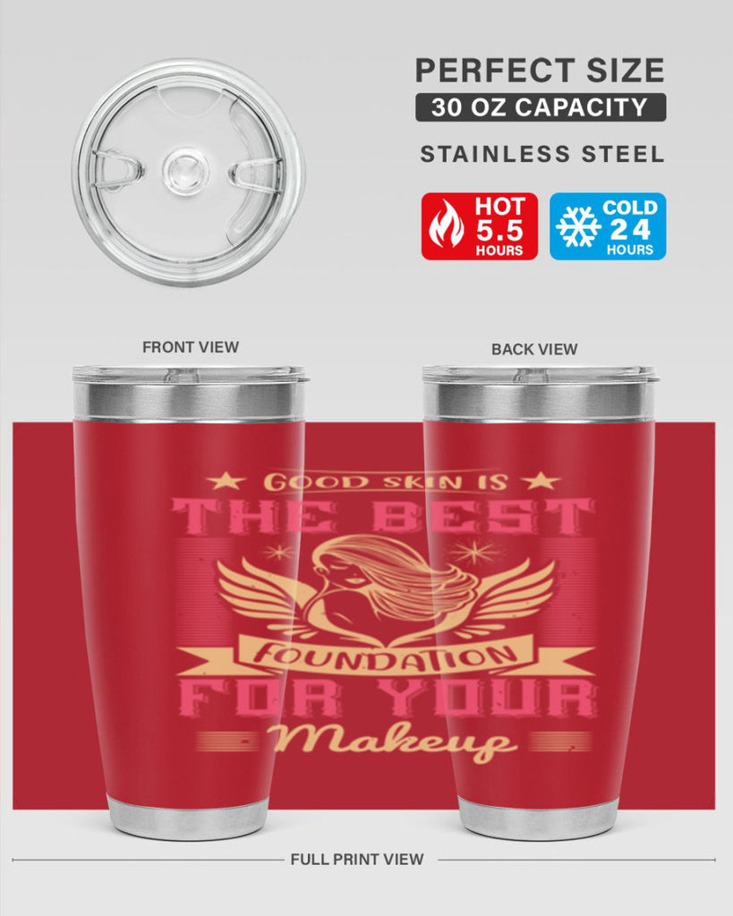 Good skin is the best foundation for your makeup Style 210#- make up- Tumbler