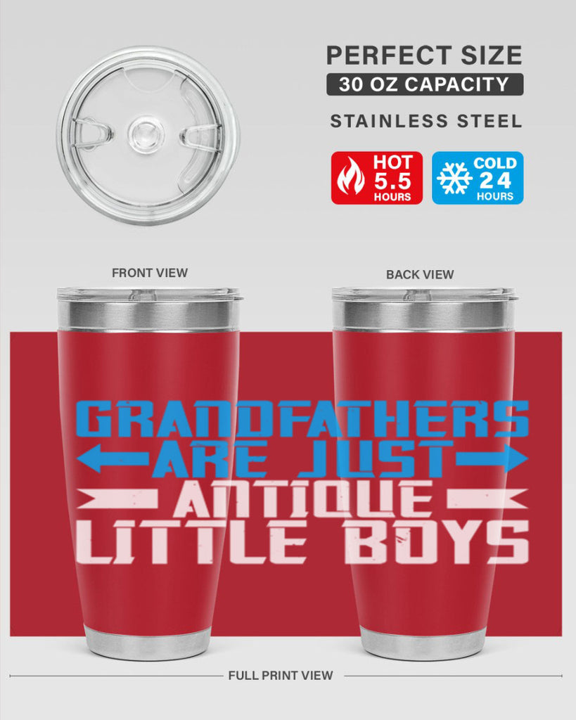 Grandfathers are just antique little boys 131#- grandpa - papa- Tumbler