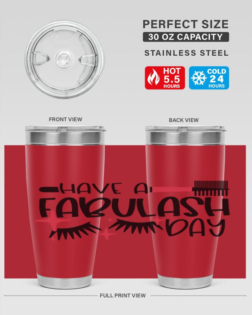 Have A Fabulash Day Style 91#- make up- Tumbler