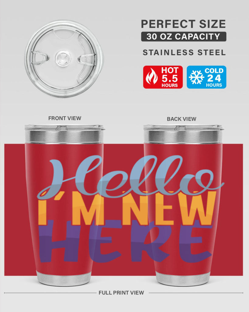 Hello Im New Here Style 261#- baby- tumbler