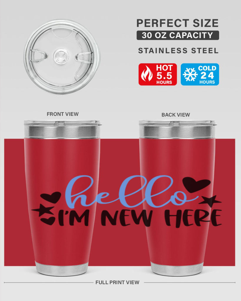 Hello Im New Here Style 93#- baby- tumbler