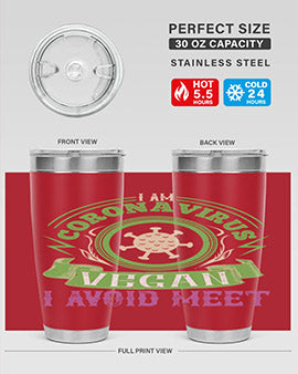 I Am Coronavirus Vegan I Avoid Meet Style 38#- corona virus- Tumbler
