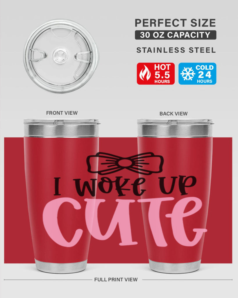 I Woke Up Cupe Style 84#- baby- tumbler