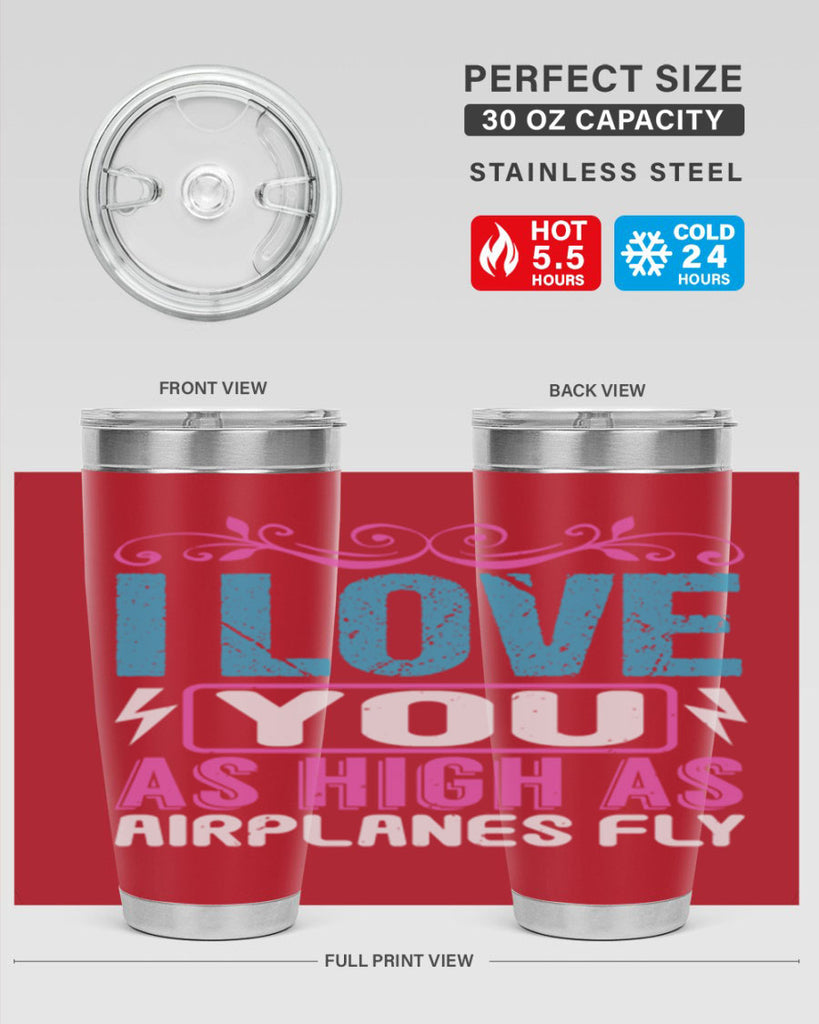I love you as High as Airplanes Fly Style 229#- baby- tumbler