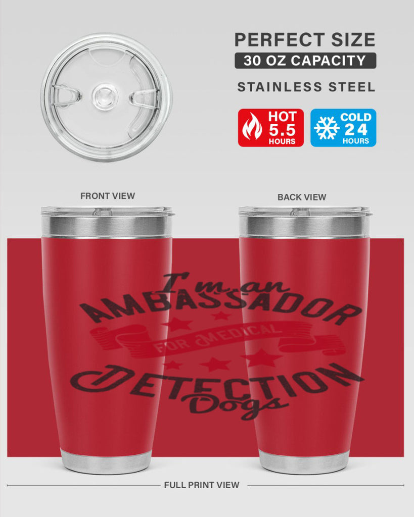 Im an ambassador for Medical Detection dogs Style 41#- medical- tumbler
