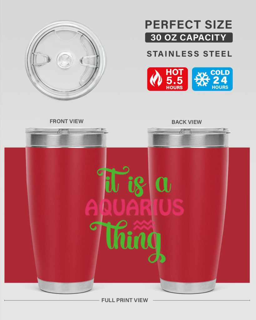 It is a aquarius thing 252#- zodiac- Tumbler