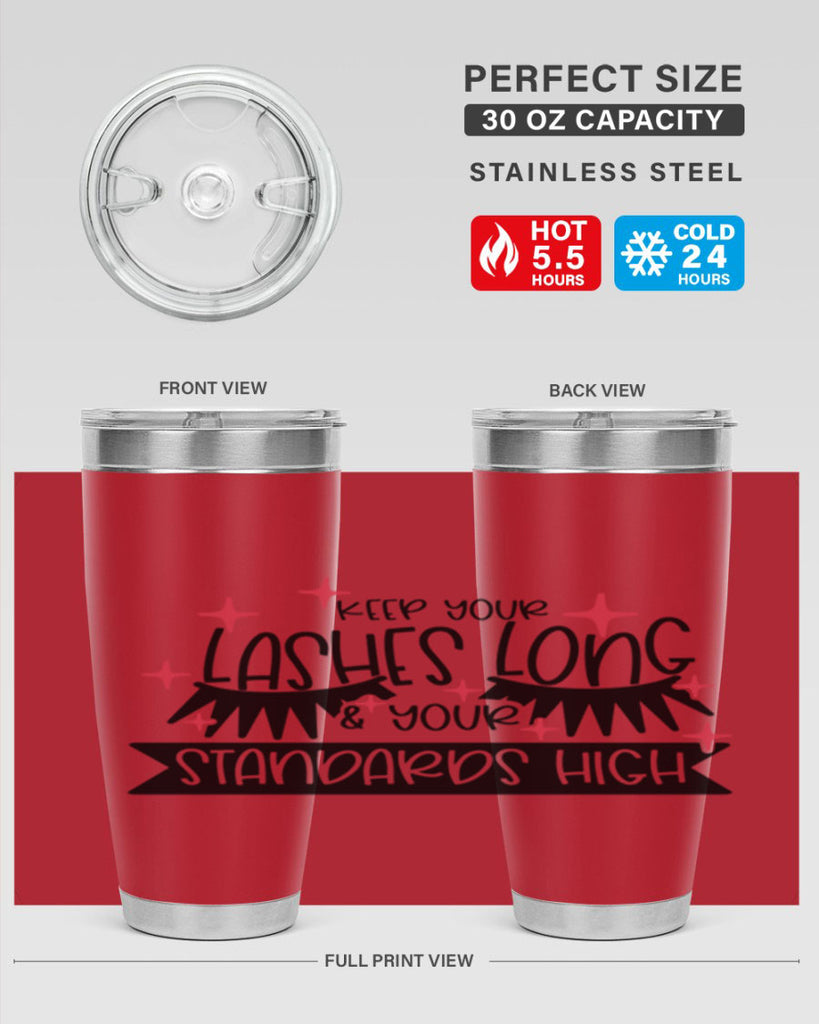 Keep Your Lashes Long Your Standards High Style 72#- make up- Tumbler