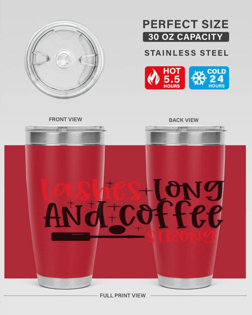 Lashes Long And Coffee Strong Style 232#- make up- Tumbler
