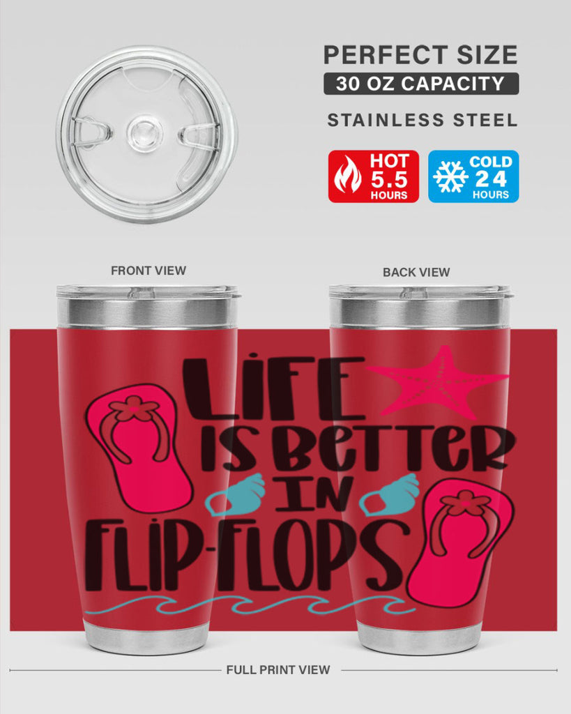 Life Is Better Is FlipFlops Style 31#- summer- Tumbler
