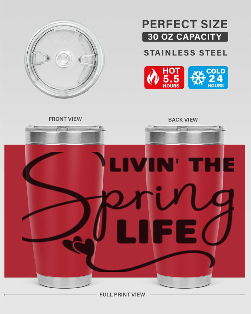Livin' the Spring Life316#- spring- Tumbler