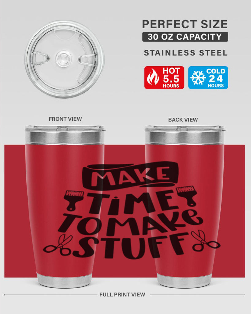 Make Time To Make Stuff 12#- crafting- Tumbler