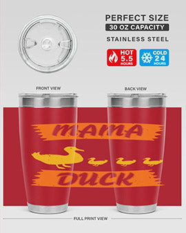 Mama Duck Style 26#- duck- Tumbler