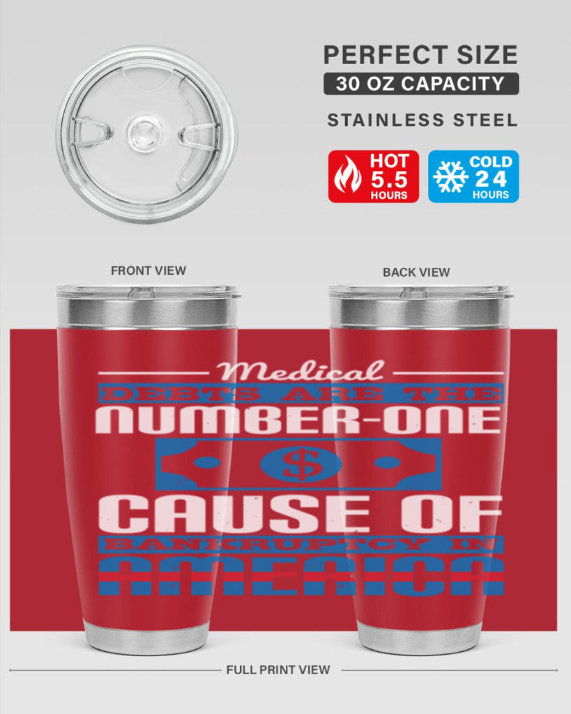 Medical debts are the numberone cause of bankruptcy in America Style 35#- medical- tumbler