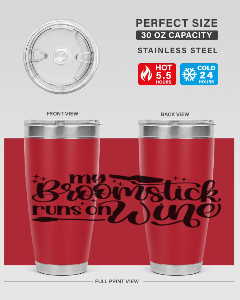 My Broomstick Runs On Wine Style 34#- make up- Tumbler