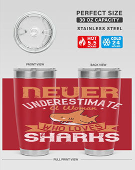 Never underestimate a woman who loves sharks Style 52#- shark  fish- Tumbler