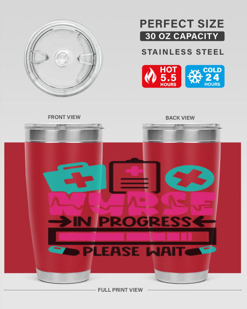 Nurse In Progress Please Wait Style Style 113#- nurse- tumbler