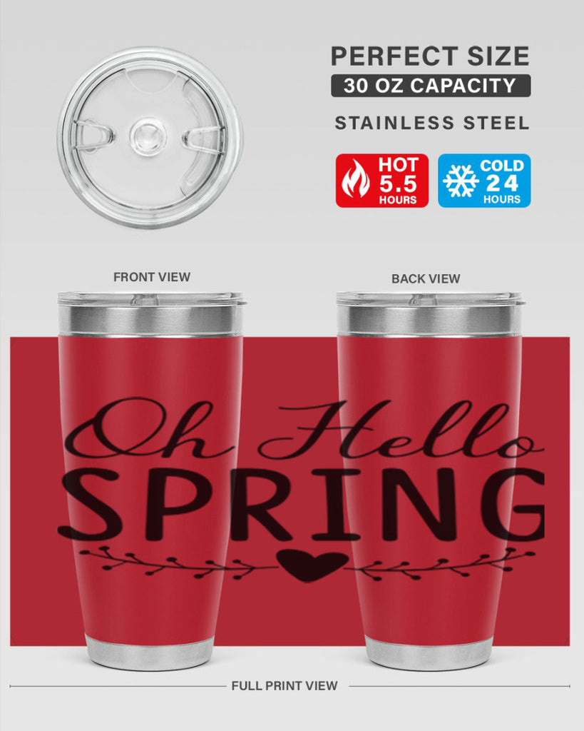 Oh Hello Spring 363#- spring- Tumbler