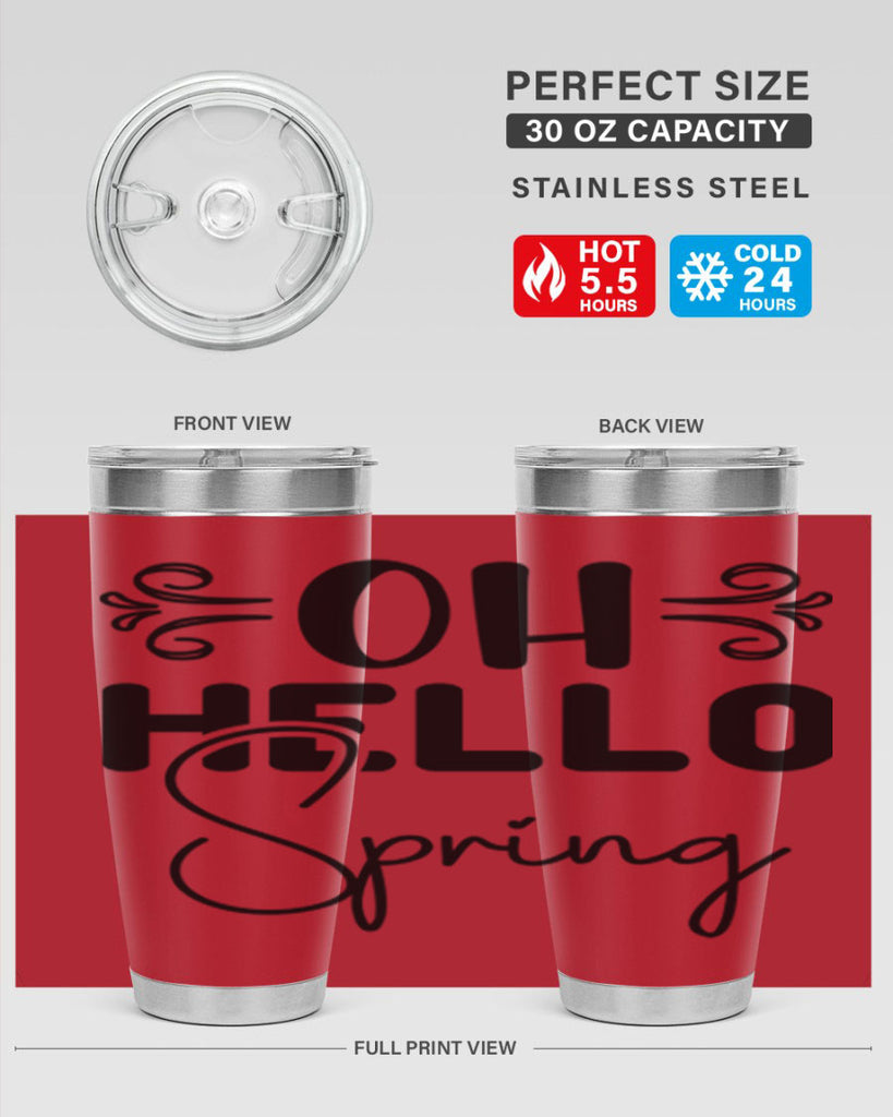 Oh Hello Spring 365#- spring- Tumbler