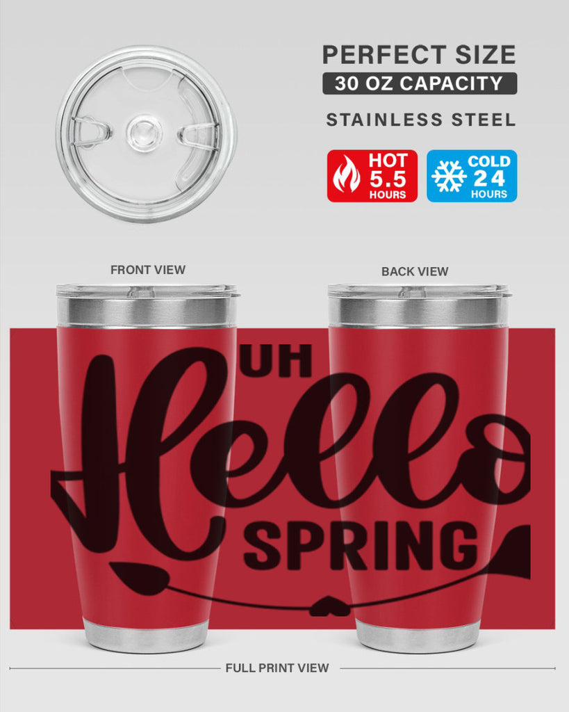 Oh Hello Spring368#- spring- Tumbler