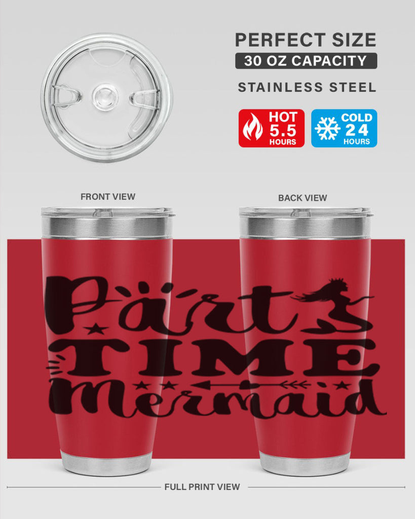 Part Time Mermaid design 535#- mermaid- Tumbler