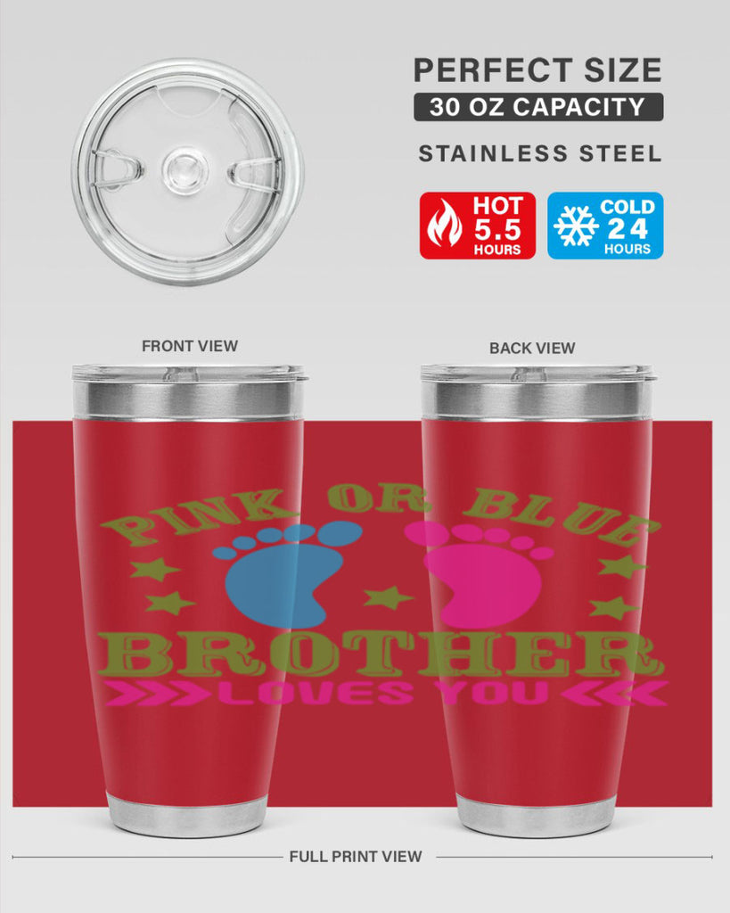 Pink or Blue Brother Loves You Style 181#- baby- tumbler
