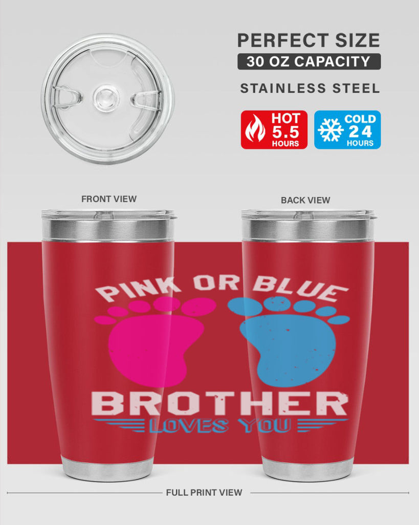 Pink or Blue brother loves you Style 22#- baby shower- tumbler