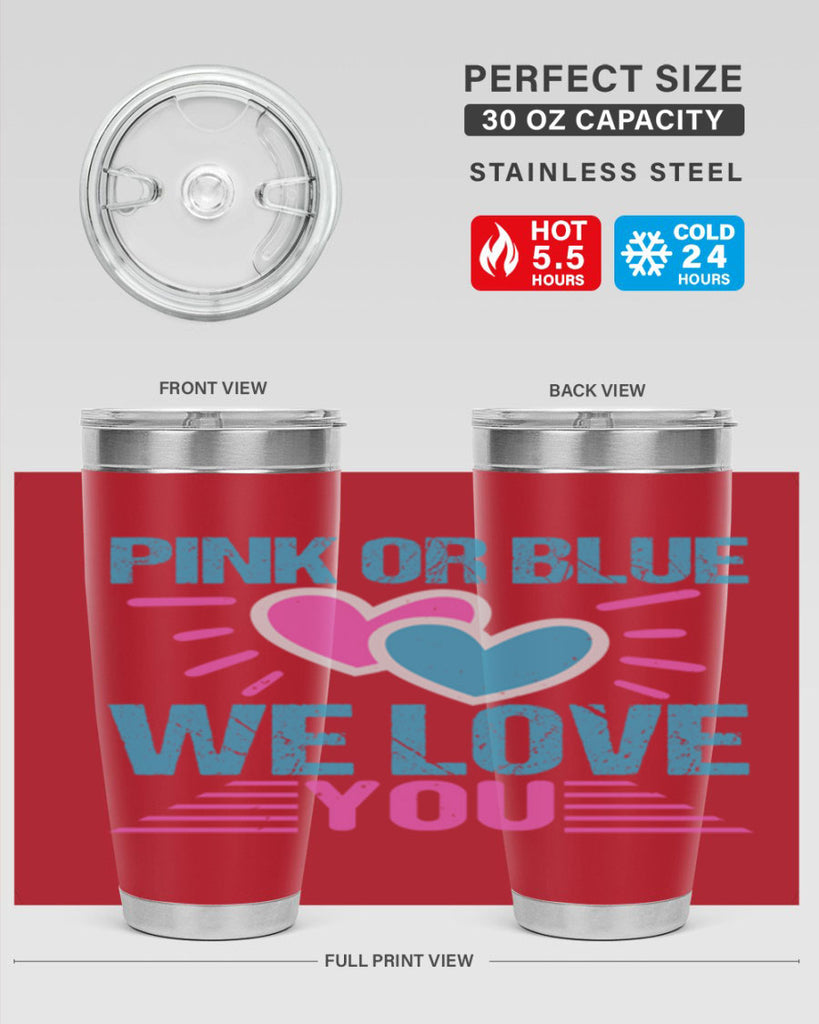 Pink or Blue we love you Style 177#- baby- tumbler