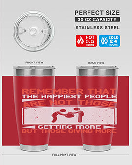 Remember that the happiest people are not those getting more but those giving more Style 34#- volunteer- Tumbler
