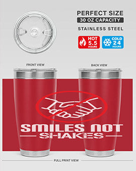 SMILES NOT SHAKES Style 23#- corona virus- Tumbler