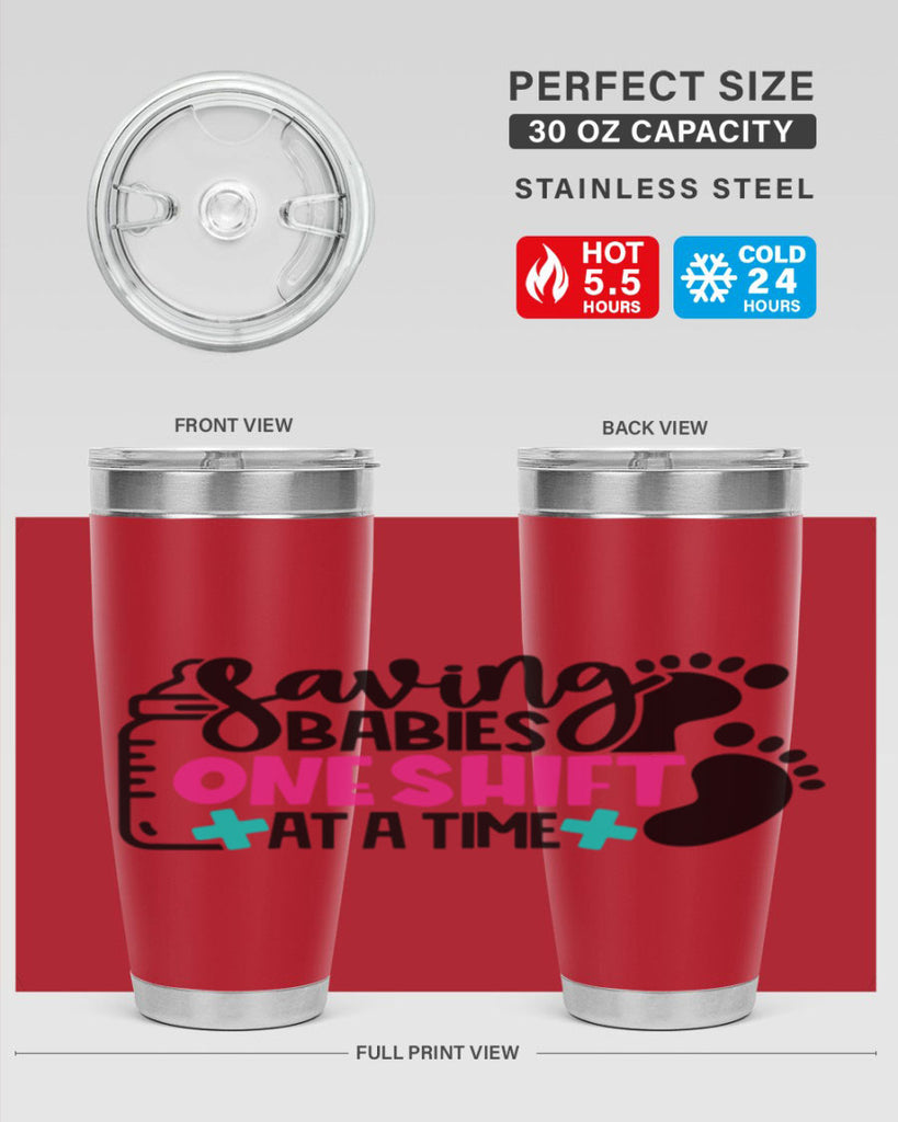 Saving Babies One Shift At A Time Style Style 53#- nurse- tumbler