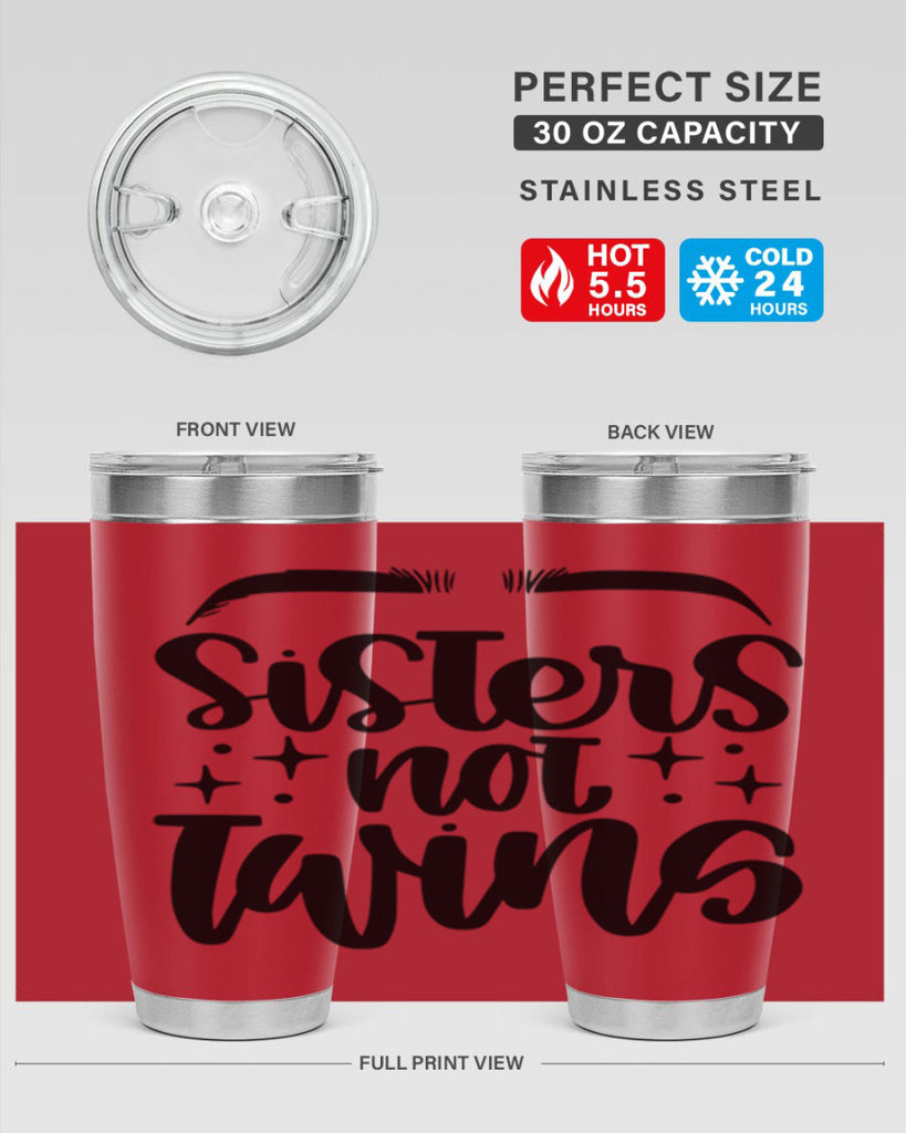 Sister Not Twins Style 23#- make up- Tumbler
