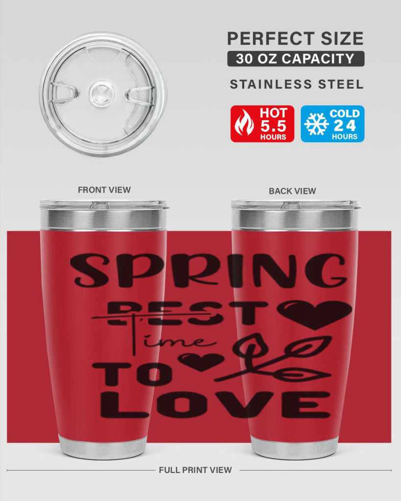 Spring Best Time to Love 413#- spring- Tumbler