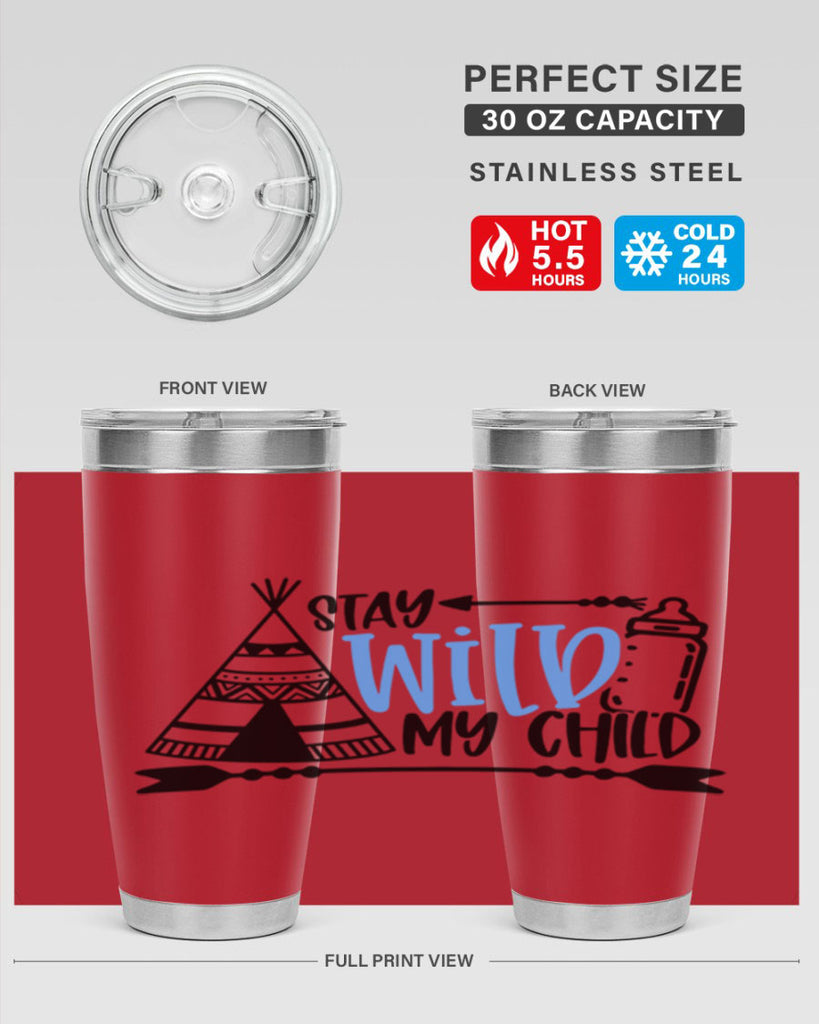 Stay Wild My Child Style 24#- baby- tumbler