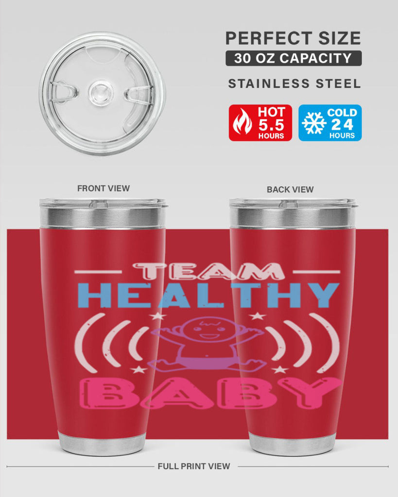 Team Healthy Baby Style 11#- baby shower- tumbler