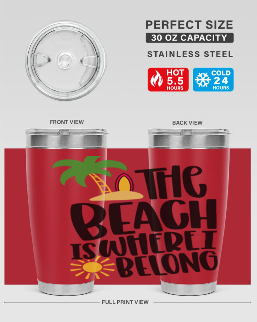 The Beach Is Where I Belong Style 11#- summer- Tumbler