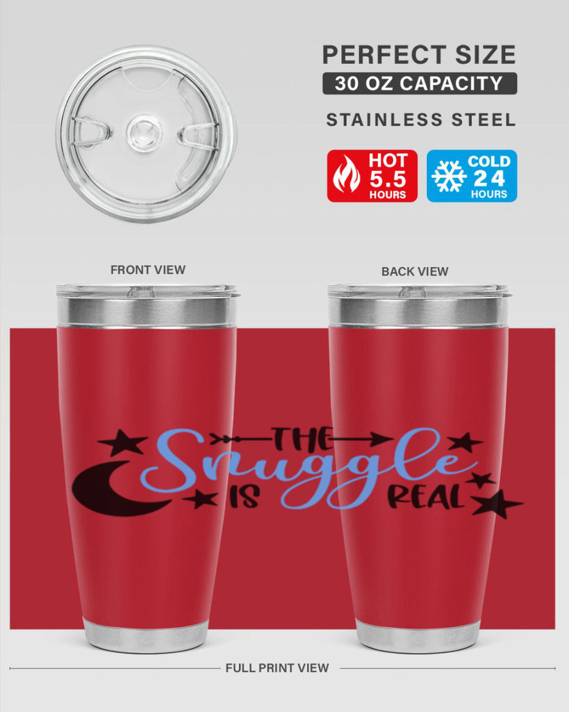 The Snuggle Is Real Style 18#- baby- tumbler
