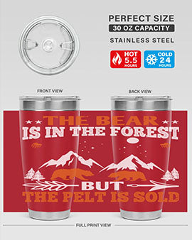 The bear is in the forest, but the pelt is soldd 31#- Bears- Tumbler