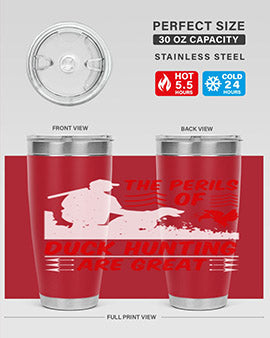 The perils of duck hunting are great Style 14#- duck- Tumbler